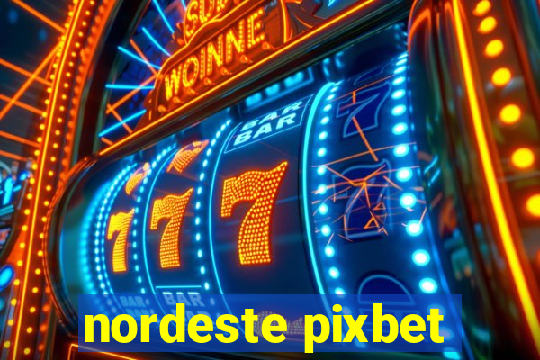 nordeste pixbet